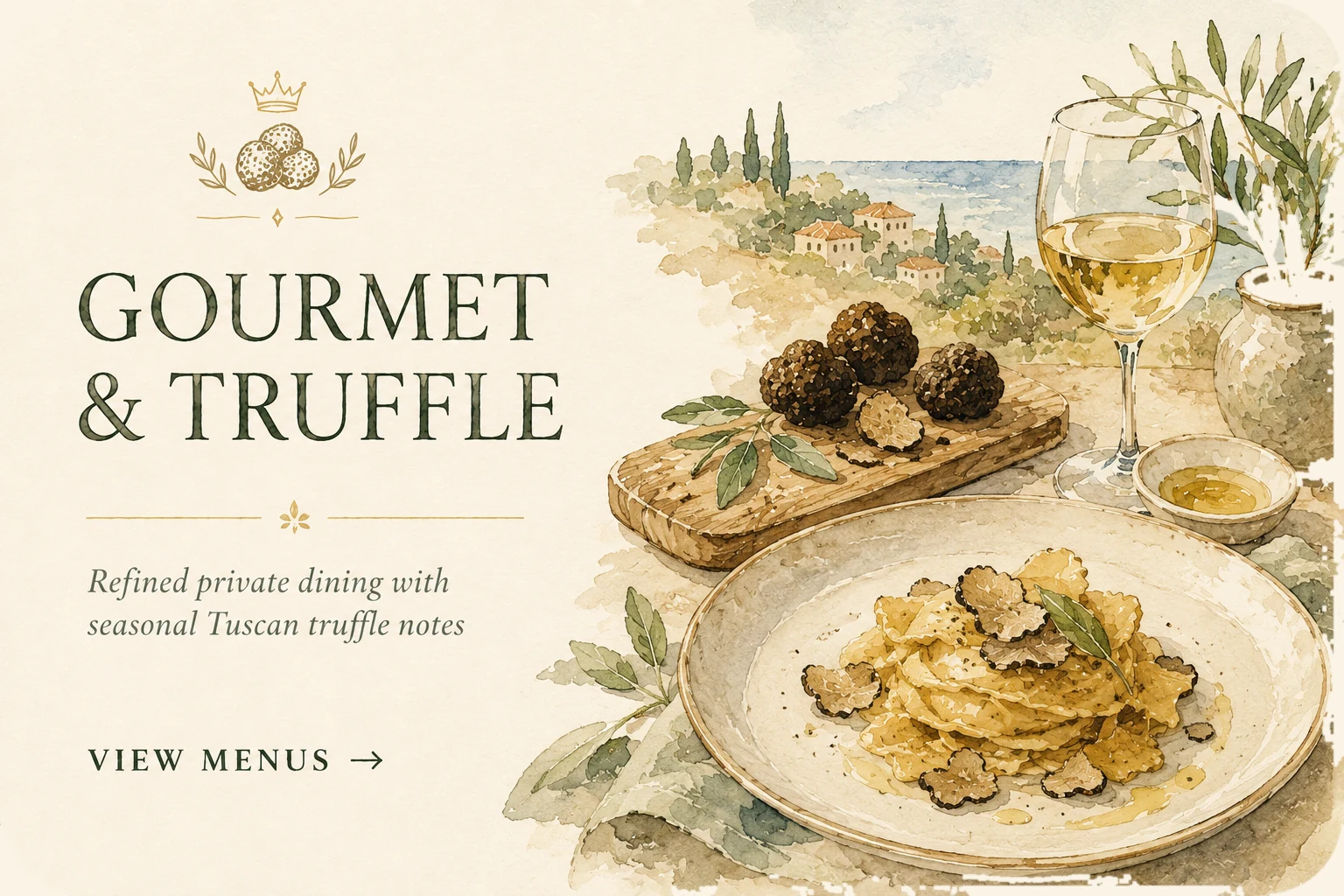 Watercolor hero illustration for Gourmet and Truffle, with truffles, plated pasta, white wine and a Tuscan landscape.